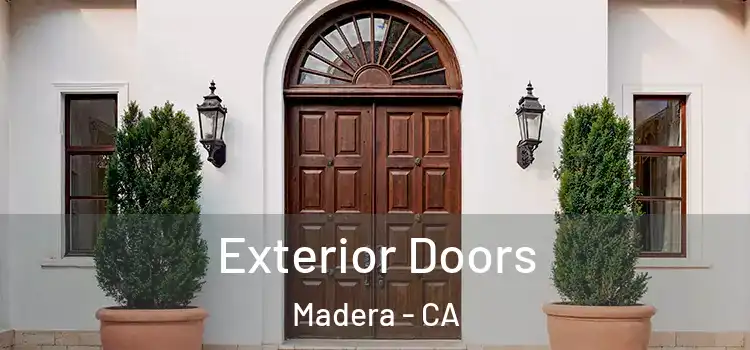 Exterior Doors Madera - CA