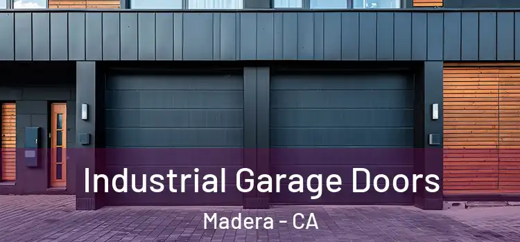  Industrial Garage Doors Madera - CA