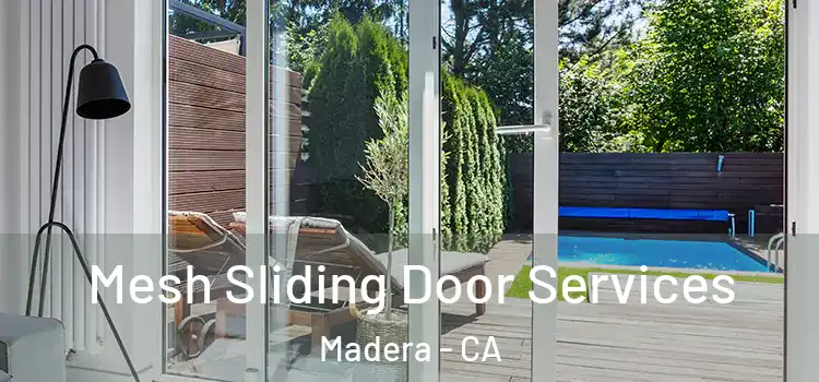 Mesh Sliding Door Services Madera - CA